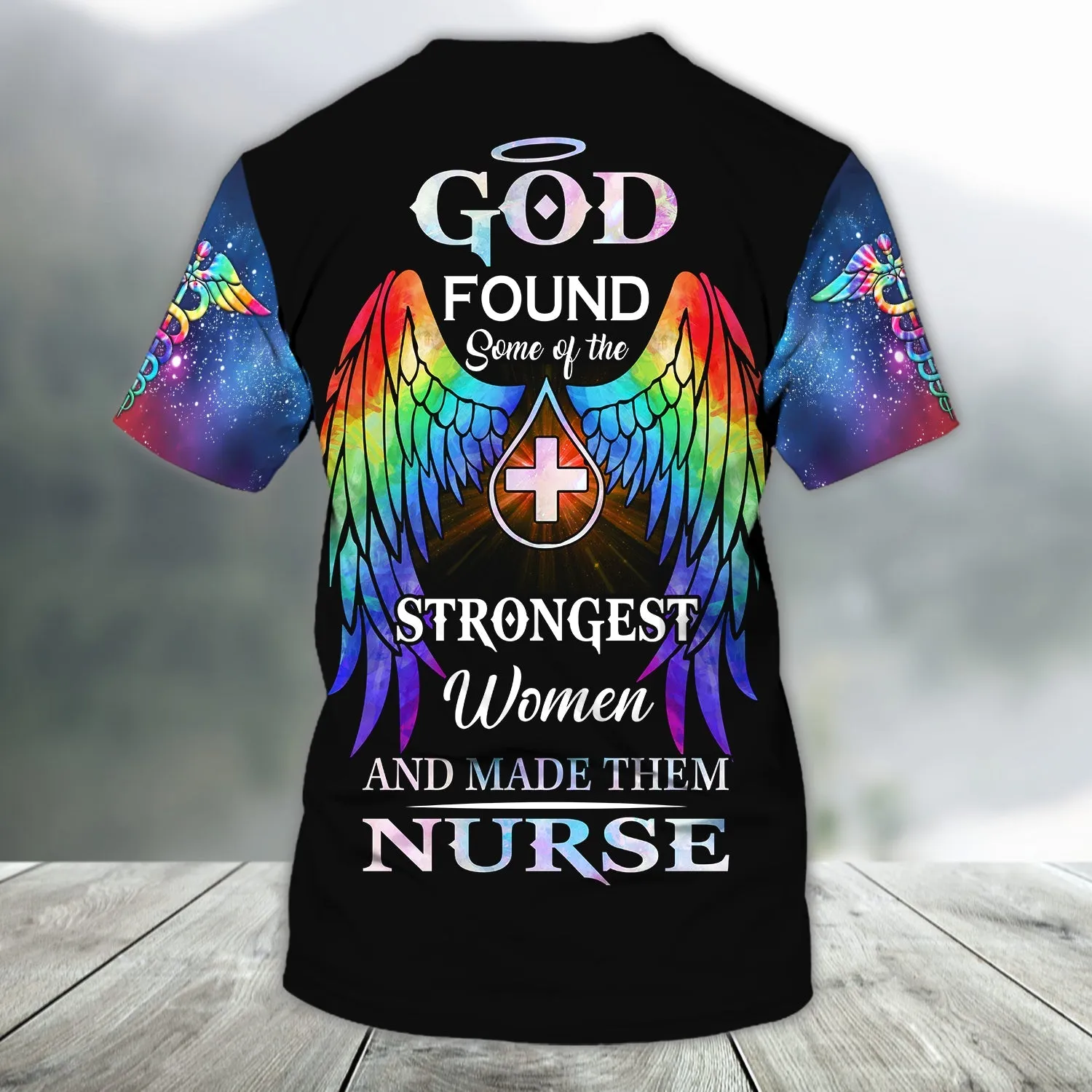 Nurse - Personalized Name 3D T-Shirt, God Found Some Of The Strongest Women and Make Them Nurse